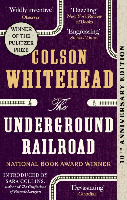 The Underground Railroad - Colson Whitehead
