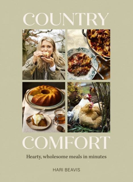Country Comfort : Hearty, wholesome meals in minutes - THE SUNDAY TIMES BESTSELLER