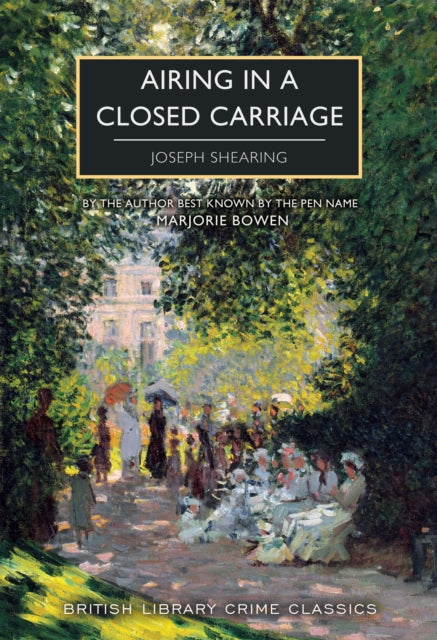 Airing in a Closed Carriage - Marjorie Bowen