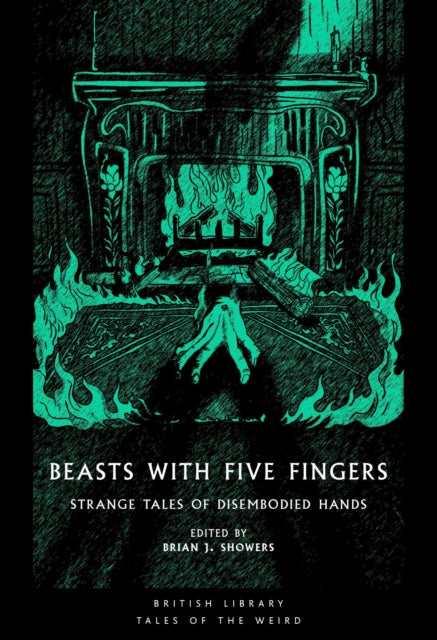 Beasts with Five Fingers : Strange Tales of Disembodied Hands - Selma Lagerlof