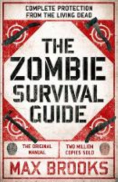 The Zombie Survival Guide : Complete Protection from the Living Dead