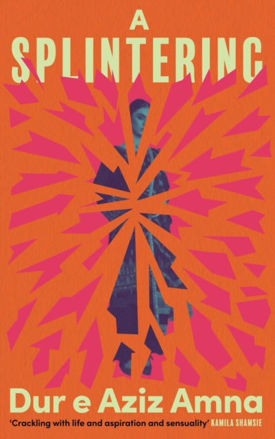 A Splintering : A BBC Radio 2 Book Club Pick
