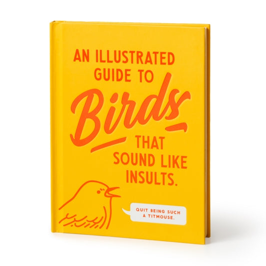 An Illustrated Guide to Birds that Sound like Insults - Brass Brass Monkey