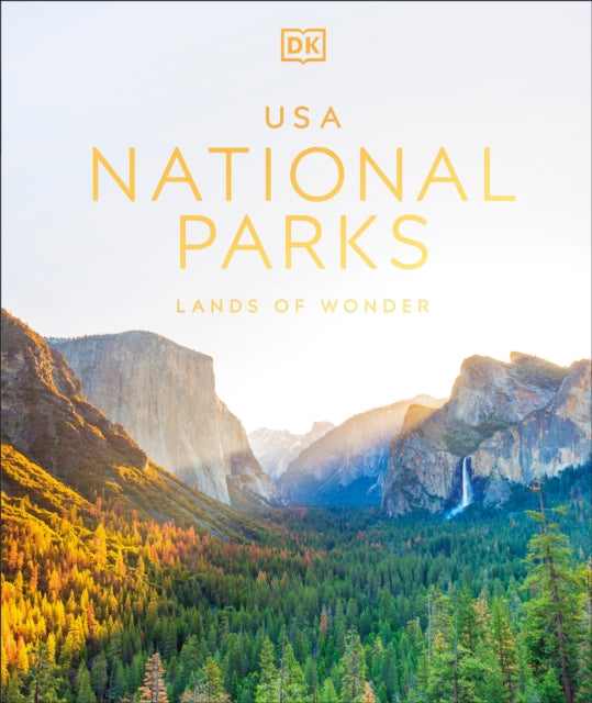 USA National Parks : Lands of Wonder - DK Travel