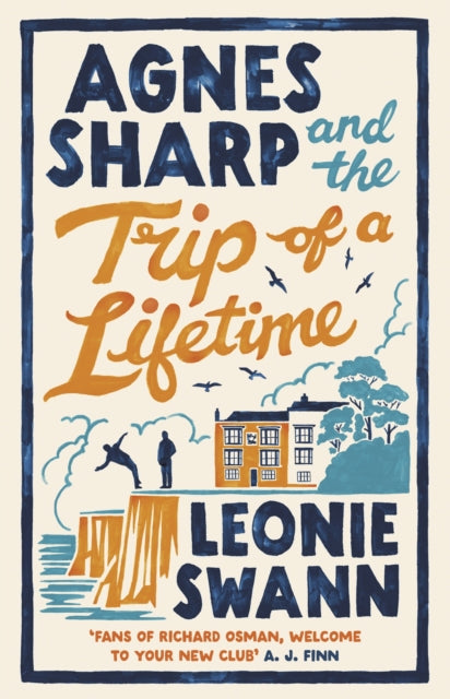Agnes Sharp and the Trip of a Lifetime : The bestselling cosy crime sensation for fans of Richard Osman
