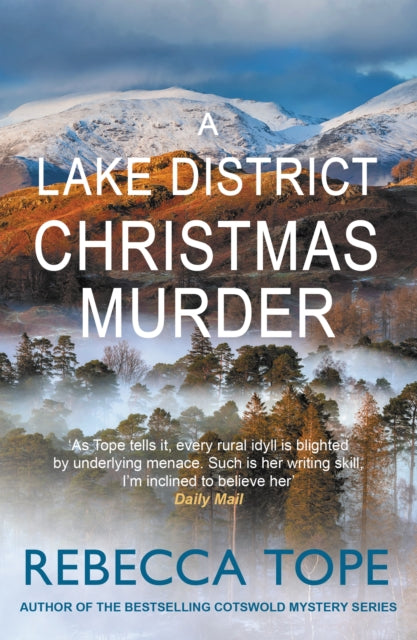 A Lake District Christmas Murder : The intriguing English cosy crime series - Rebecca Tope