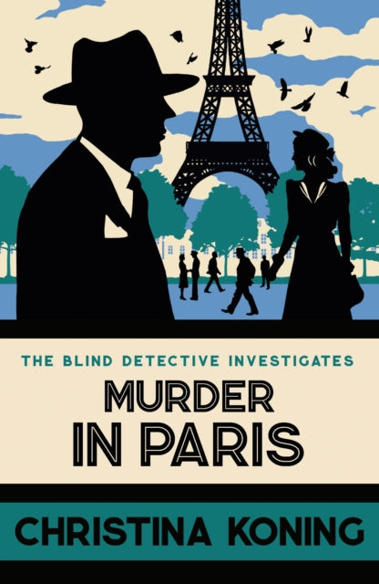 Murder in Paris : The gripping wartime mystery series - Christina Koning