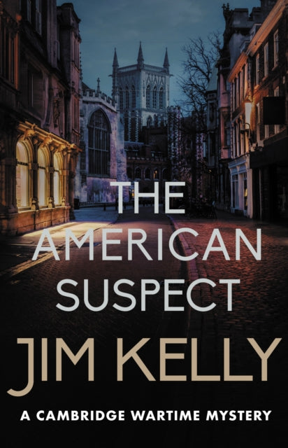 The American Suspect : The thrilling wartime mystery - Jim Kelly