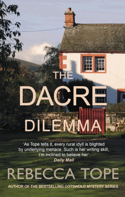 The Dacre Dilemma : The enthralling English cosy crime series - Rebecca Tope