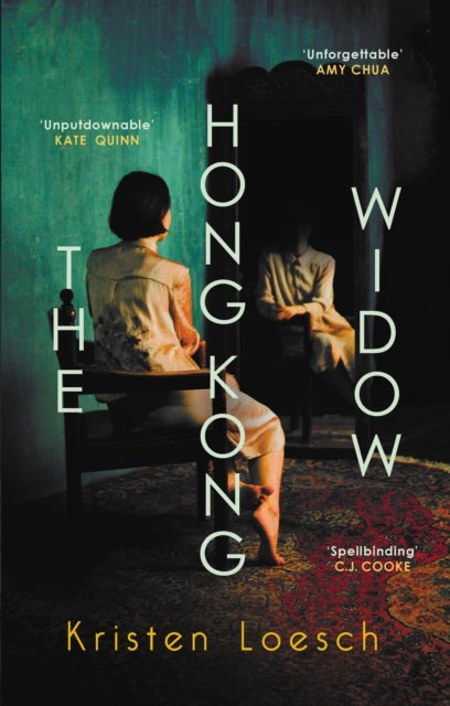 The Hong Kong Widow : The haunting gothic thriller - Kristen Loesch