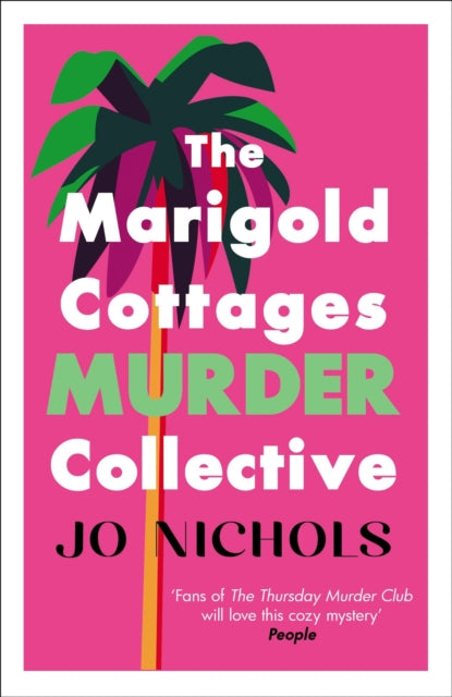 The Marigold Cottages Murder Collective : The warm and witty cosy crime novel - Jo Nichols
