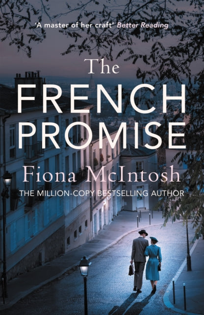 The French Promise : The gripping romance of post-war Paris and Australia - Fiona McIntosh