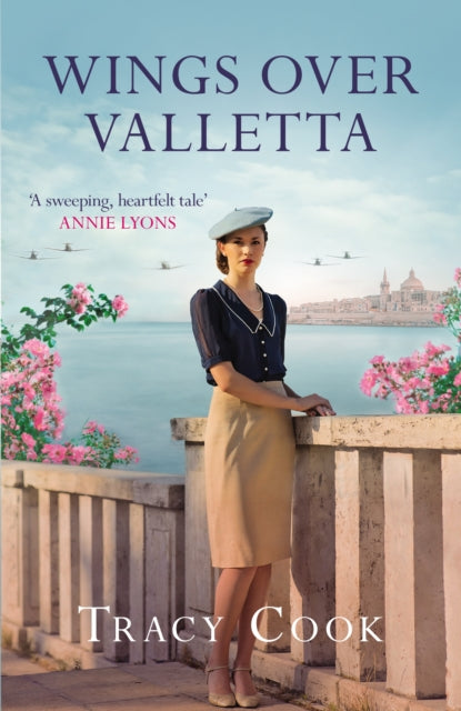 Wings Over Valletta : The heartbreaking novel of WW2 Malta - Tracy Cook