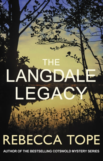 The Langdale Legacy : The intriguing English cosy crime series - Rebecca Tope