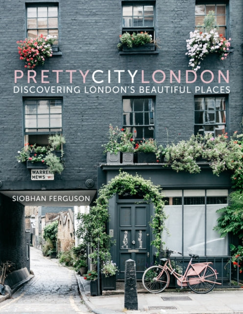 prettycitylondon : Discovering London's Beautiful Places - Siobhan Ferguson