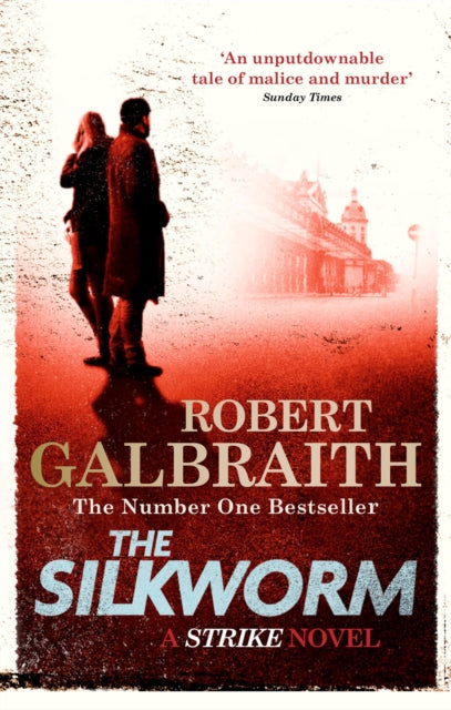 The Silkworm : Cormoran Strike Book 2 - Robert Galbraith