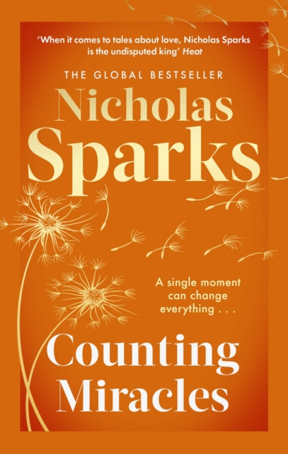 Counting Miracles : the brand-new heart-breaking yet uplifting novel from the author of global bestseller, THE NOTEBOOK - Nicholas Sparks