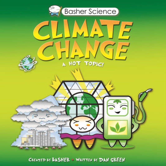 Basher Science: Climate Change - Dan Green