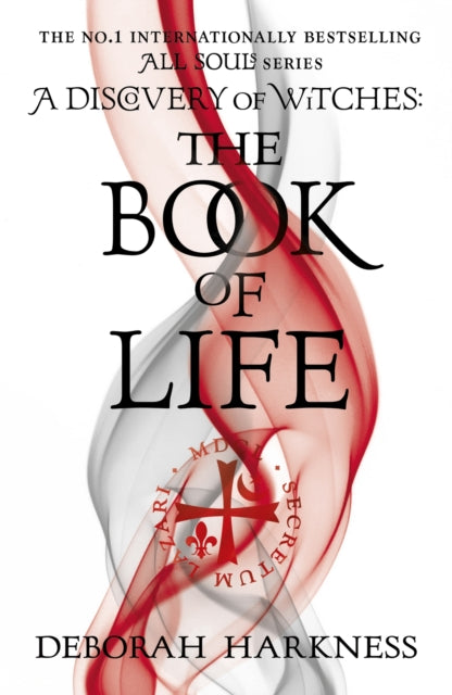 The Book of Life : The third gripping novel in the enchanting All Souls series