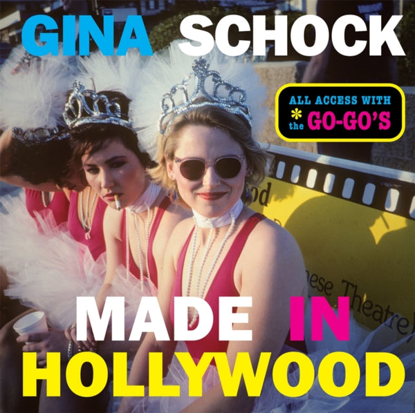 Made In Hollywood : All Access with the Go-Go's - Gina Schock