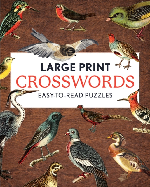 Large Print Crosswords : Easy-to-Read Puzzles - Editors of Chartwell Books