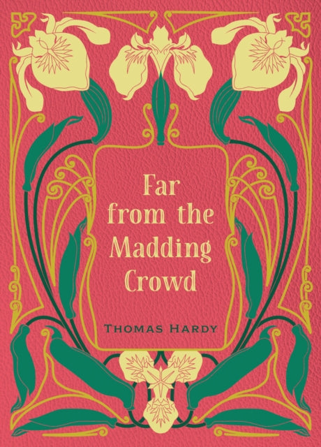 Far from the Madding Crowd - Thomas Hardy