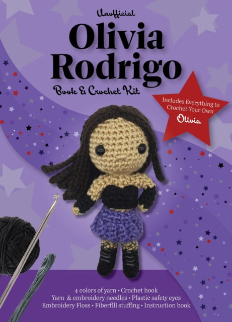 Unofficial Olivia Rodrigo Book and Crochet Kit : Includes Everything to Crochet Your Own Olivia - 4 colors of yarn, Crochet hook, Yarn & embroidery needles, Plastic safety eyes, Embroidery floss, Fibe - Kati Galusz