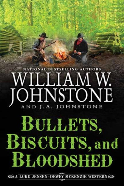 Bullets, Biscuits, and Bloodshed - William W. Johnstone