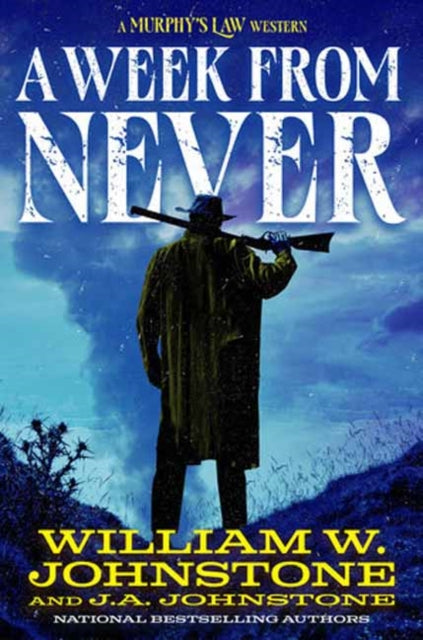 A Week from Never - William W. Johnstone