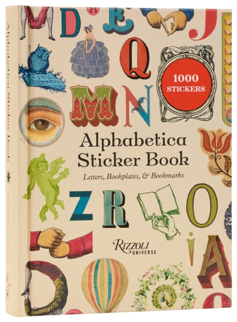 Alphabetica Sticker Book : Letters, Bookplates, and Bookmarks for Booklovers - Universe