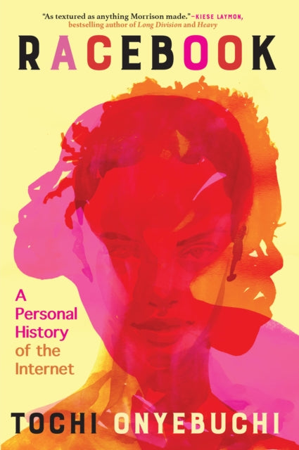 Racebook : A Personal History of the Internet - Tochi Onyebuchi