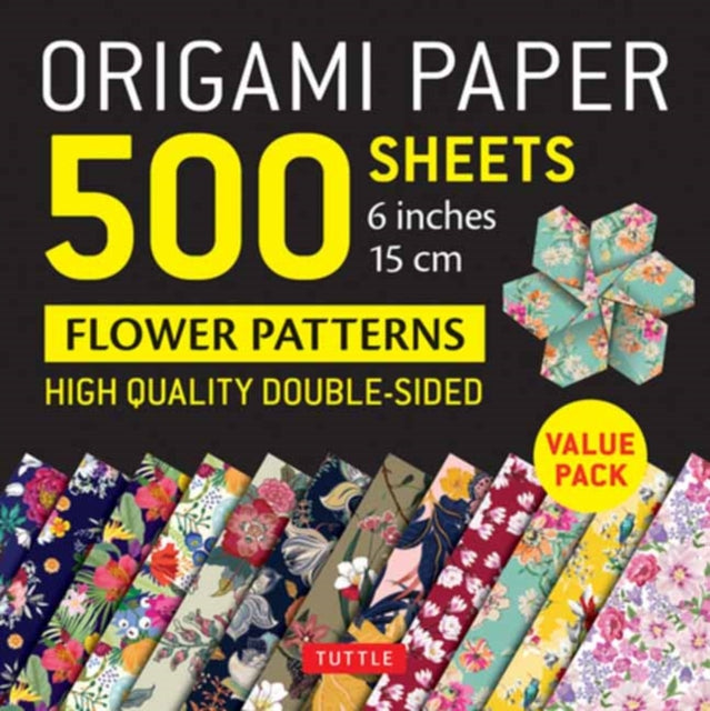 Origami Paper 500 sheets Flower Patterns 6" (15 cm) : Tuttle Origami Paper: Double-Sided Origami Sheets Printed with 12 Different Patterns (Instructions for 6 Projects Included) - . Tuttle Studio