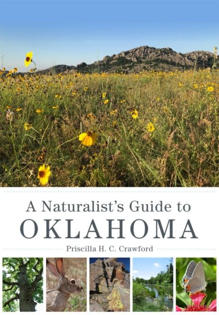A Naturalist's Guide to Oklahoma - Priscilla H.C. Crawford