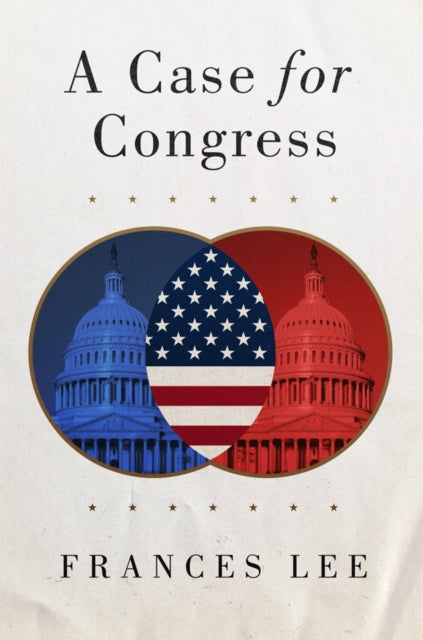 A Case for Congress Volume 17 - Frances Lee