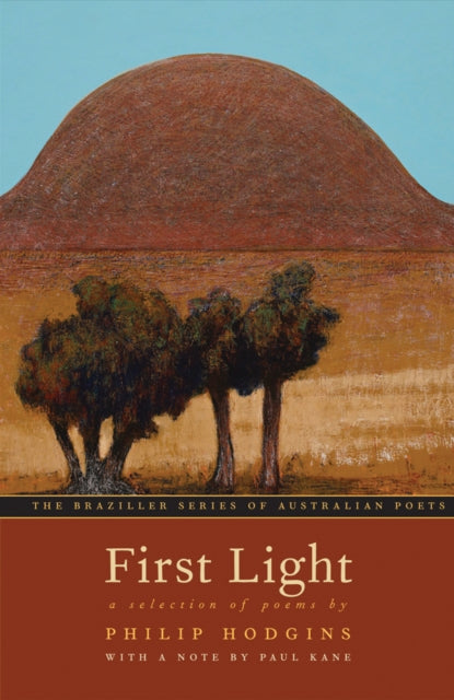 First Light : A Selection of Poems - Paul Kane