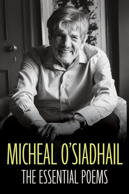 The Essential Poems - Micheal O'Siadhail