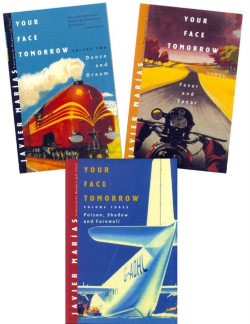Your Face Tomorrow : Fever and Spear/Dance and Dream/Poison, Shadow, and Farewell - Margaret Jull Costa