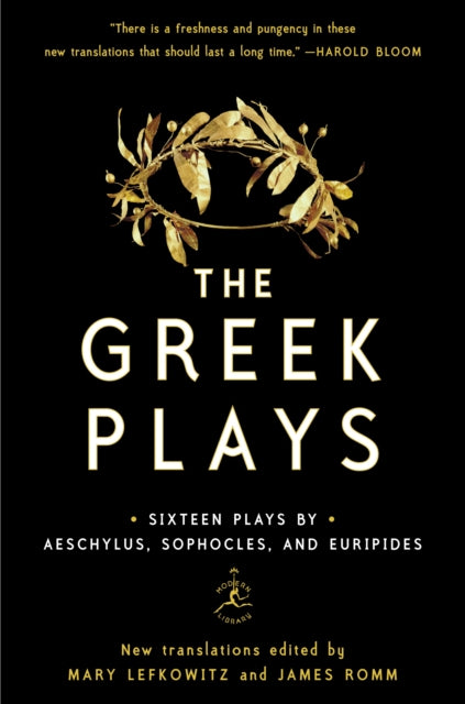 The Greek Plays : Sixteen Plays by Aeschylus, Sophocles, and Euripides - Euripides