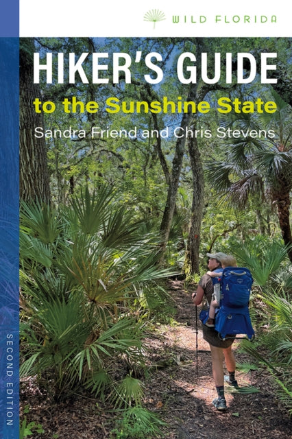 Hiker's Guide to the Sunshine State - Sandra Friend