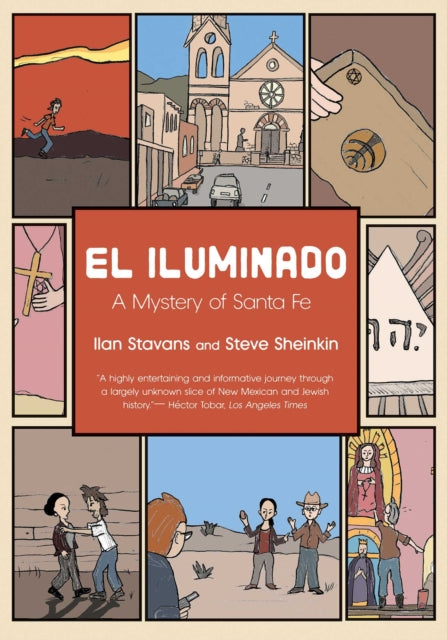 El Iluminado : A Mystery of Santa Fe - Ilan Stavans