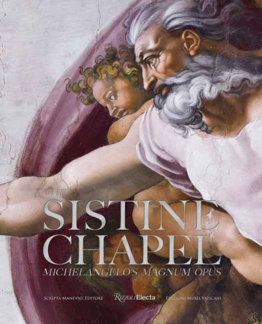 The Sistine Chapel : Michelangelo's Magnum Opus - Asia Graziano
