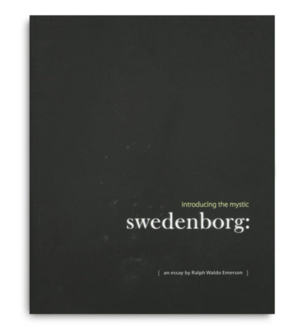Swedenborg: Introducing the Mystic - Stephen McNeilly