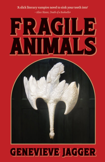 Fragile Animals - Genevieve Jagger
