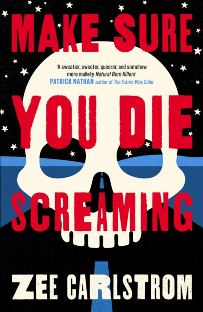 Make Sure You Die Screaming - Zee Carlstrom