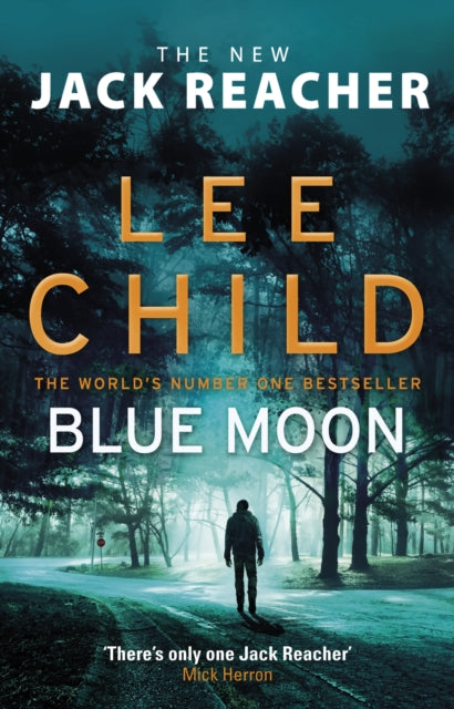 Blue Moon : (Jack Reacher 24) - Lee Child
