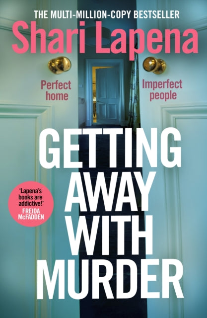 Getting Away With Murder - Shari Lapena