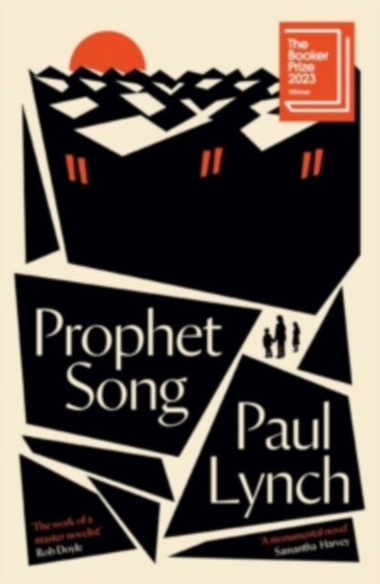 Prophet Song : WINNER OF THE BOOKER PRIZE 2023 - Paul Lynch