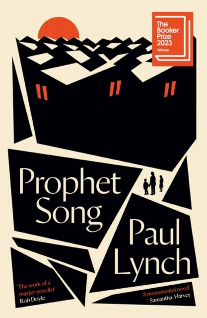 Prophet Song : WINNER OF THE BOOKER PRIZE 2023 - Paul Lynch