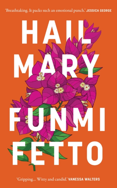 Hail Mary : Shortlisted for the Jhalak Prize 2026 - Funmi Fetto