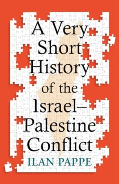 A Very Short History of the Israel-Palestine Conflict - Ilan Pappe